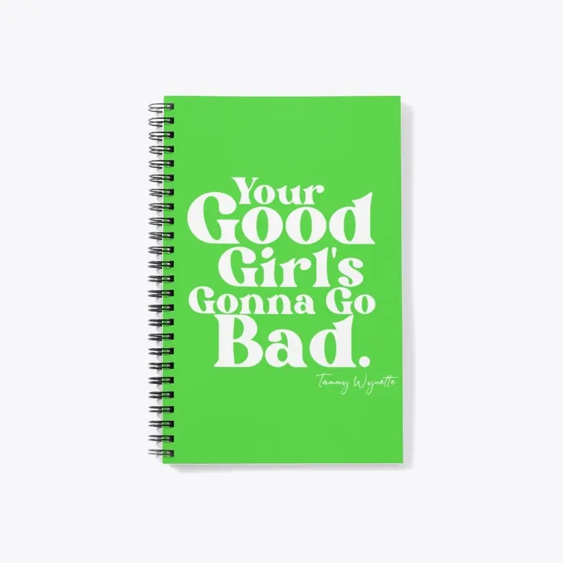 GOOD GIRLS GONE BAD