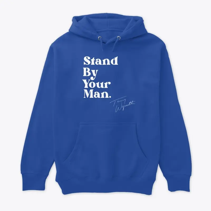 STAND BY YOUR MAN